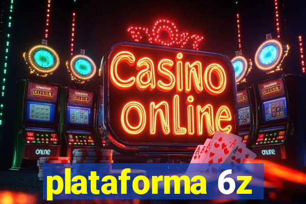 plataforma 6z